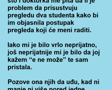 “Odlazim Danas Na Ginekološki Pregled…”
