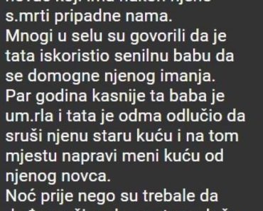Starica koja je umrla mi je dosla u san i …….
