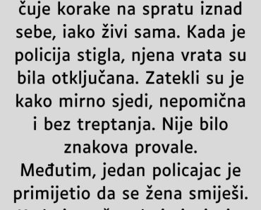“Žena u 60-im pozvala je policiju…” “Žena u 60-im pozvala je policiju…”