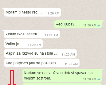 MUŽ MI JE JUTROS PORUKOM JAVIO DA SE RAZVODIMO I DA ŽENI MOJU SESTRU: Ali imala sam iznenađenje za njega, ZAPAMTIĆE ovaj DAN DOK je ŽIV! MUŽ MI JE JUTROS PORUKOM JAVIO DA SE RAZVODIMO I DA ŽENI MOJU SESTRU: Ali imala sam iznenađenje za njega, ZAPAMTIĆE ovaj DAN DOK je ŽIV!