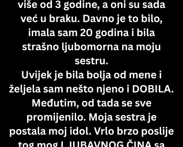 SPAVALA je sa sestrinim VERENIKOM ali ono ŠTO je USLEDILO je UNIŠTAVA godinama!