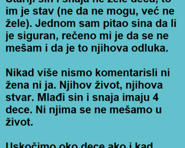 Stariji sin NE ŽELI decu ali ono što je OTAC uradio ga je jako NALJUTILO!
