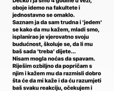 Ostala je TRUDNA i rešila je da KAŽE dečku ali ono ŠTO joj je REKAO nakon TOGA će PAMTITI dok je ŽIVA!