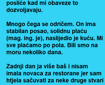 Deli sve TROŠKOVE na pola sa DEČKOM ali jedan DOGAĐAJ ju je OSTAVIO u ŠOKU!