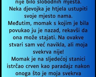 “Ušla sam u autobus sa mojom….