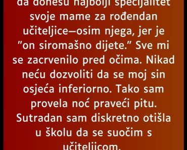 Moj desetogodišnji sin došao je……