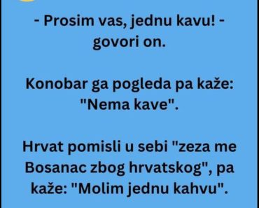 Vic na koji ćete se smejati DANIMA I DANIMA Vic na koji ćete se smejati DANIMA I DANIMA