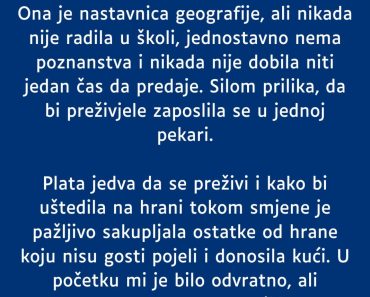 SKUPLJALA je ostatke HRANE da bih PREHRANILA sebe i ćerku a onda je USLEDILO ovo….