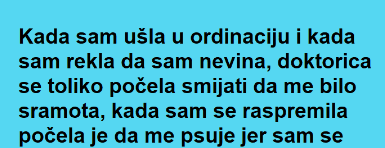 OTIŠLA je kod GINEKOLOGA prvi put sa 20 godina a onda je USLEDIO ŠOK!