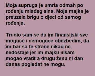 Hteo je SVOJU majku koja mu je ODGAJILA decu POSLATI u dom , ali onda je USLEDIO ŠOK!