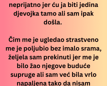 Otišla je na MOMAČKO kod druga , pa je usledio pravi ŠOK!