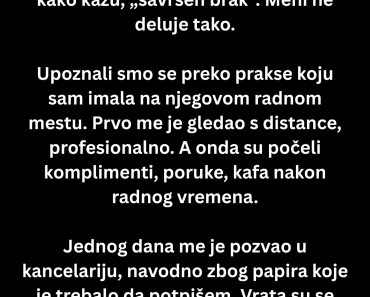 Jednog dana me je pozvao u kancelariju a onda je USLEDILO…