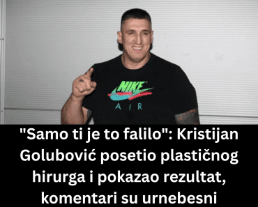 “Samo ti je to falilo”: Kristijan Golubović posetio plastičnog hirurga i pokazao rezultat, komentari su urnebesni