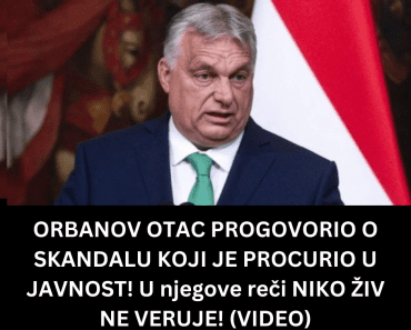 ORBANOV OTAC PROGOVORIO O SKANDALU KOJI JE PROCURIO U JAVNOST! U njegove reči NIKO ŽIV NE VERUJE! (VIDEO) ORBANOV OTAC PROGOVORIO O SKANDALU KOJI JE PROCURIO U JAVNOST! U njegove reči NIKO ŽIV NE VERUJE! (VIDEO)