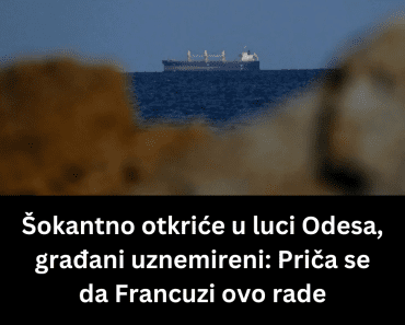 Šokantno otkriće u luci Odesa, građani uznemireni: Priča se da Francuzi ovo rade Šokantno otkriće u luci Odesa, građani uznemireni: Priča se da Francuzi ovo rade