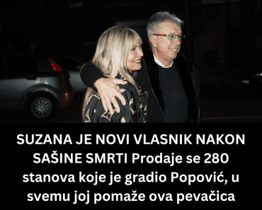 SUZANA JE NOVI VLASNIK NAKON SAŠINE SMRTI Prodaje se 280 stanova koje je gradio Popović, u svemu joj pomaže ova pevačica