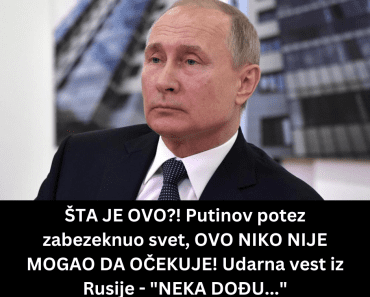 ŠTA JE OVO?! Putinov potez zabezeknuo svet, OVO NIKO NIJE MOGAO DA OČEKUJE! Udarna vest iz Rusije – “NEKA DOĐU…”