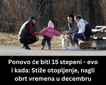 Ponovo će biti 15 stepeni – evo i kada: Stiže otopljenje, nagli obrt vremena u decembru