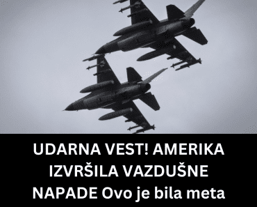 AMERIKA IZVRŠILA VAZDUŠNE NAPADE Ovo je bila meta