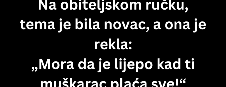 Mislila je da me može poniziti zbog novca nisam vikala, ali sam je utišala zauvijek