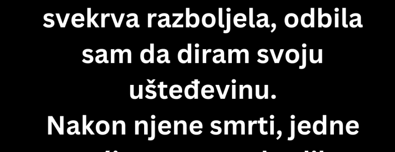 Odbila sam da pomognem bolesnoj svekrvi a sada ….