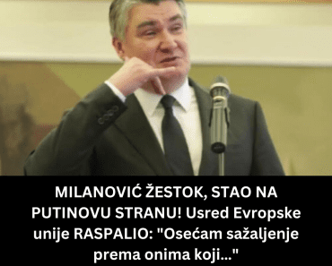 MILANOVIĆ ŽESTOK, STAO NA PUTINOVU STRANU! Usred Evropske unije RASPALIO: “Osećam sažaljenje prema onima koji…” MILANOVIĆ ŽESTOK, STAO NA PUTINOVU STRANU! Usred Evropske unije RASPALIO: “Osećam sažaljenje prema onima koji…”