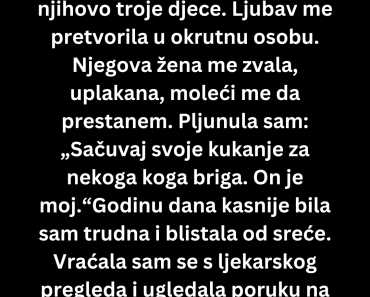 Oduzela sam muža ženi godinu dana kasnije poruka na vratima mi je sledila krv