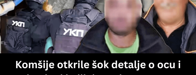 Komšije otkrile šok detalje o ocu i sinu iz Konjuha : Ovaj momenat se nikako nije očekivao