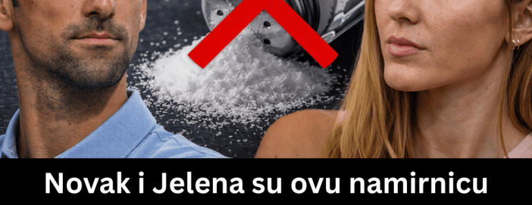 Novak i Jelena su ovu namirnicu zauvek izbacili iz kuće: Više od pola Srba je koristi, a nisu svesni šta radi telu