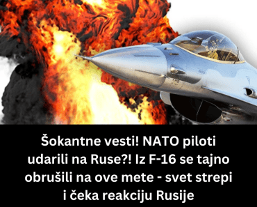 Šokantne vesti! NATO piloti udarili na Ruse?! Iz F-16 se tajno obrušili na ove mete – svet strepi i čeka reakciju Rusije