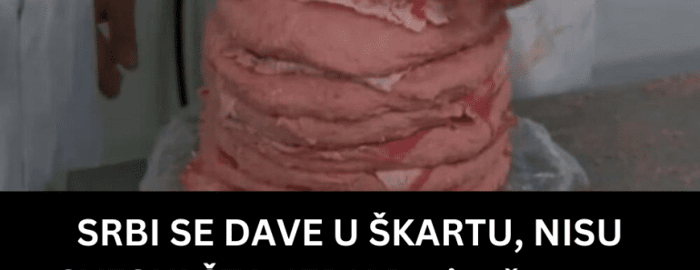 SRBI SE DAVE U ŠKARTU, NISU SVESNI ŠTA JEDU Pazite šta nam RADE SA MESOM: “Nije ni čudo što se DECA RAZBOLJEVAJU”