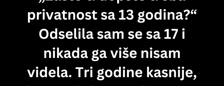 Moj očuh je postavio kameru u moju sobu ali tek kad je umro usledio je šok