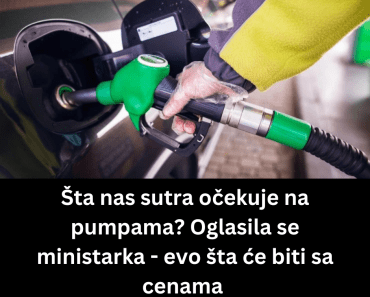 Šta nas sutra očekuje na pumpama? Oglasila se ministarka – evo šta će biti sa cenama 