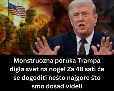 Monstruozna poruka Trampa digla svet na noge! Za 48 sati će se dogoditi nešto najgore što smo dosad videli