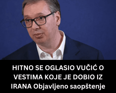 HITNO SE OGLASIO VUČIĆ O VESTIMA KOJE JE DOBIO IZ IRANA Objavljeno saopštenje