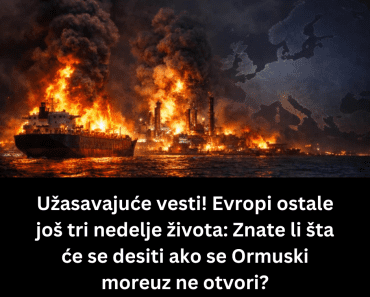 Užasavajuće vesti! Evropi ostale još tri nedelje života: Znate li šta će se desiti ako se Ormuski moreuz ne otvori?