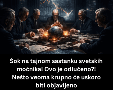 Šok na tajnom sastanku svetskih moćnika! Ovo je odlučeno?! Nešto veoma krupno će uskoro biti objavljeno