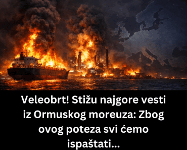 Veleobrt! Stižu najgore vesti iz Ormuskog moreuza: Zbog ovog poteza svi ćemo ispaštati…