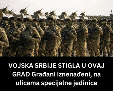 VOJSKA SRBIJE STIGLA U OVAJ GRAD Građani iznenađeni, na ulicama specijalne jedinice