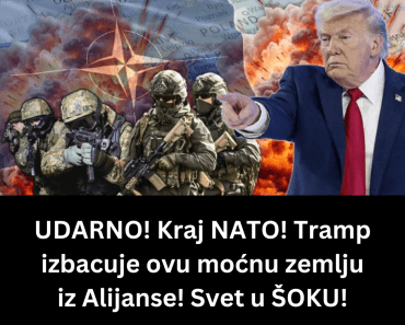UDARNO! Kraj NATO! Tramp izbacuje ovu moćnu zemlju iz Alijanse! Svet u ŠOKU!
