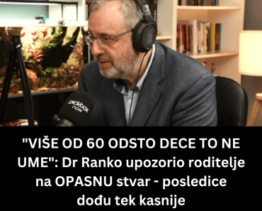 “VIŠE OD 60 ODSTO DECE TO NE UME”: Dr Ranko upozorio roditelje na OPASNU stvar – posledice dođu tek kasnije