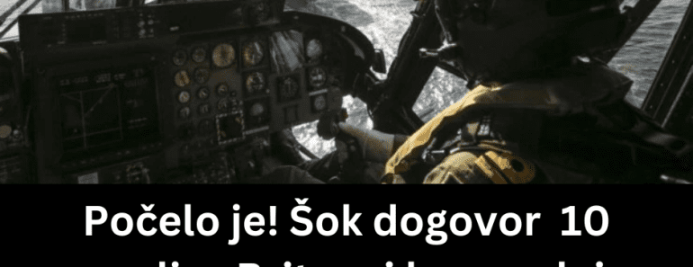 Počelo je! Šok dogovor 10 zemalja , Britanci komanduju. Sve spremno za rat sa Rusijom…