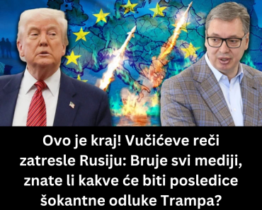 Ovo je kraj! Vučićeve reči zatresle Rusiju: Bruje svi mediji, znate li kakve će biti posledice šokantne odluke Donalda Trampa?