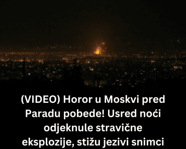 (VIDEO) Horor u Moskvi pred Paradu pobede! Usred noći odjeknule stravične eksplozije, stižu jezivi snimci