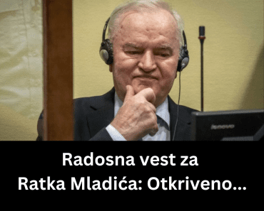 Radosna vest za Ratka Mladića: Otkriveno….