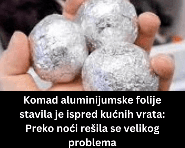 Komad aluminijumske folije stavila je ispred kućnih vrata: Preko noći rešila se velikog problema