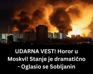 UDARNA VEST! Horor u Moskvi! Stanje je dramatično – Oglasio se Sobljanin