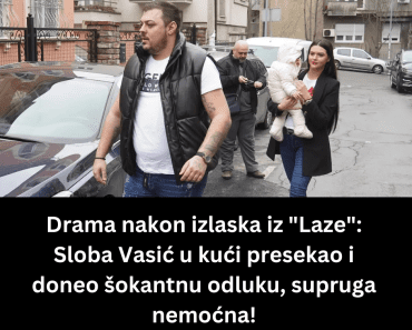 Drama nakon izlaska iz “Laze”: Sloba Vasić u kući presekao i doneo šokantnu odluku, supruga nemoćna!
