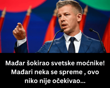 Mađar šokirao svetske moćnike! Mađari neka se spreme , ovo niko nije očekivao…