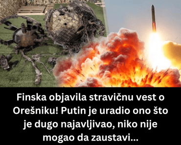 Finska objavila stravičnu vest o Orešniku! Putin je uradio ono što je dugo najavljivao, niko nije mogao da zaustavi…
